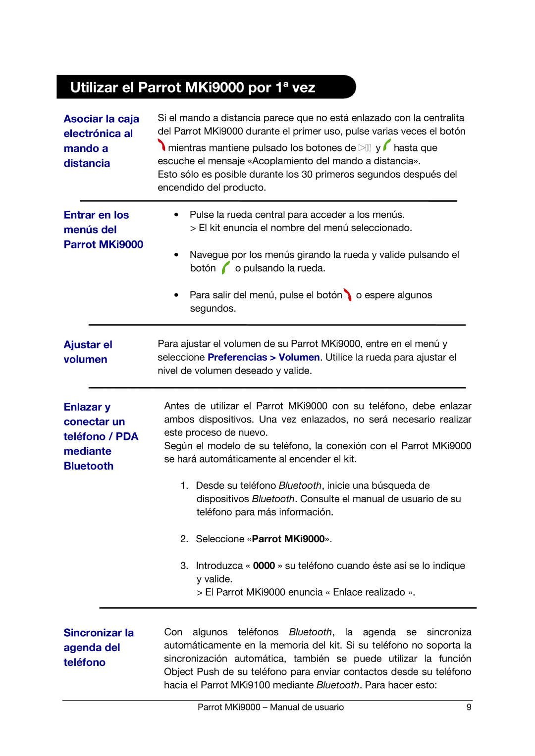 Parrot MKI9000 manual Utilizar el Parrot MKi9000 por 1ª vez, Asociar la caja electrónica al mando a distancia 