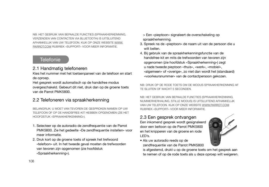 Parrot PMK5800 user manual Handmatig telefoneren, Telefoneren via spraakherkenning, Een gesprek ontvangen 