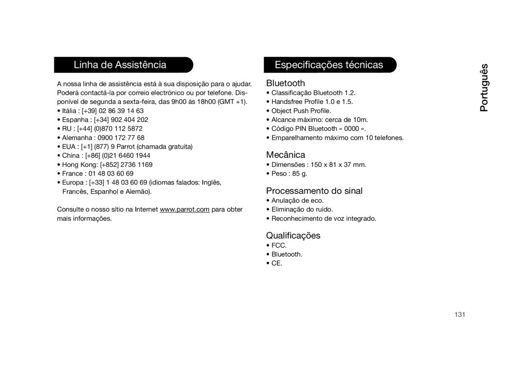 Parrot PMK5800 user manual Linha de Assistência Especificações técnicas, Mecânica, Processamento do sinal, Qualificações 