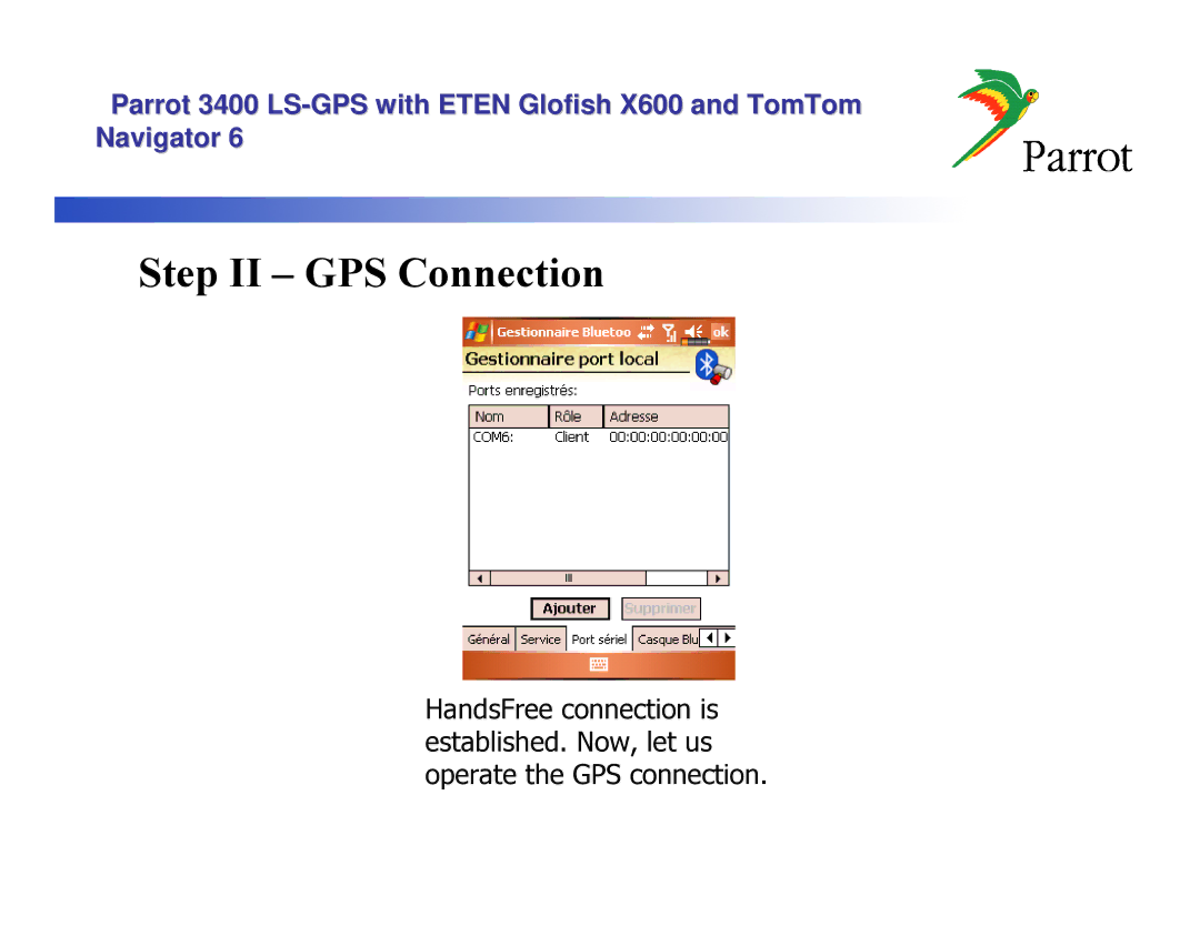 Parrot 3400 LS, X600 manual Step II GPS Connection 