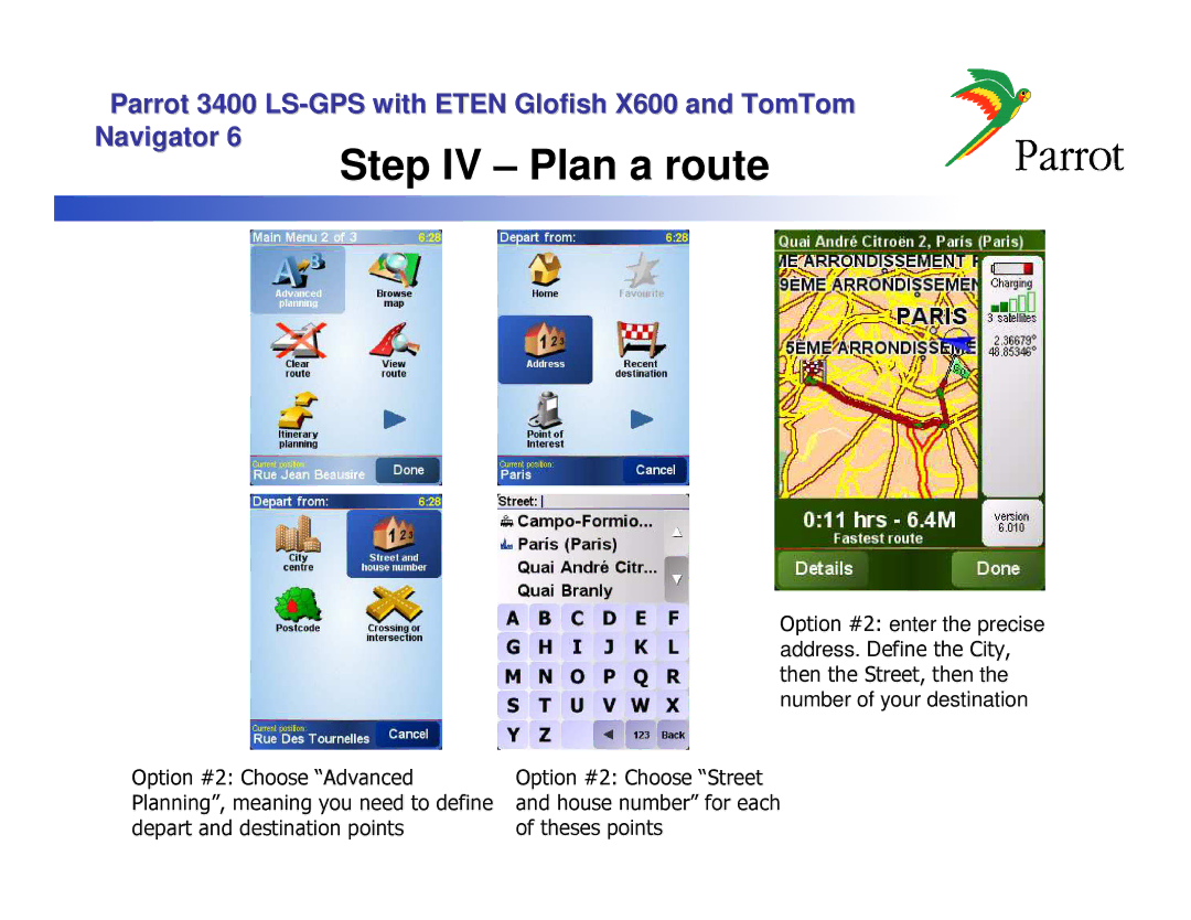 Parrot X600, 3400 LS manual Step IV Plan a route 