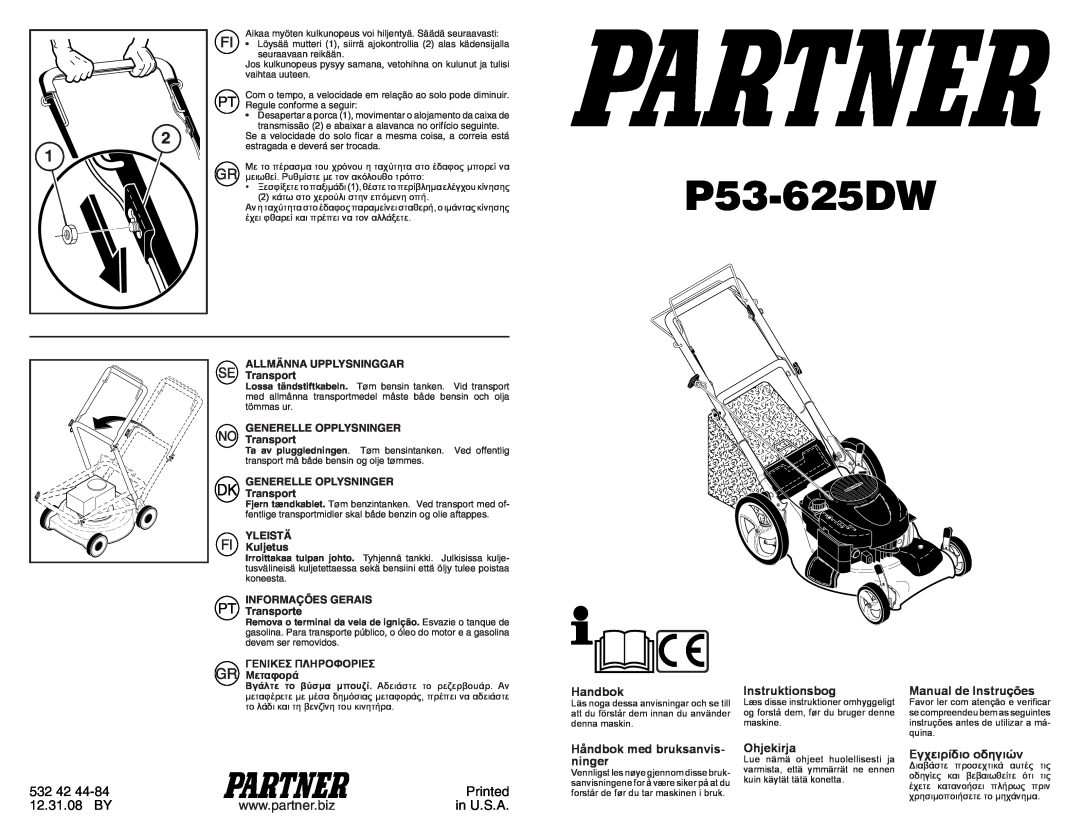 Partner Tech P53-625DW manual 532, Printed, 12.31.08 BY, in U.S.A, Handbok, Instruktionsbog, Håndbok med bruksanvis 