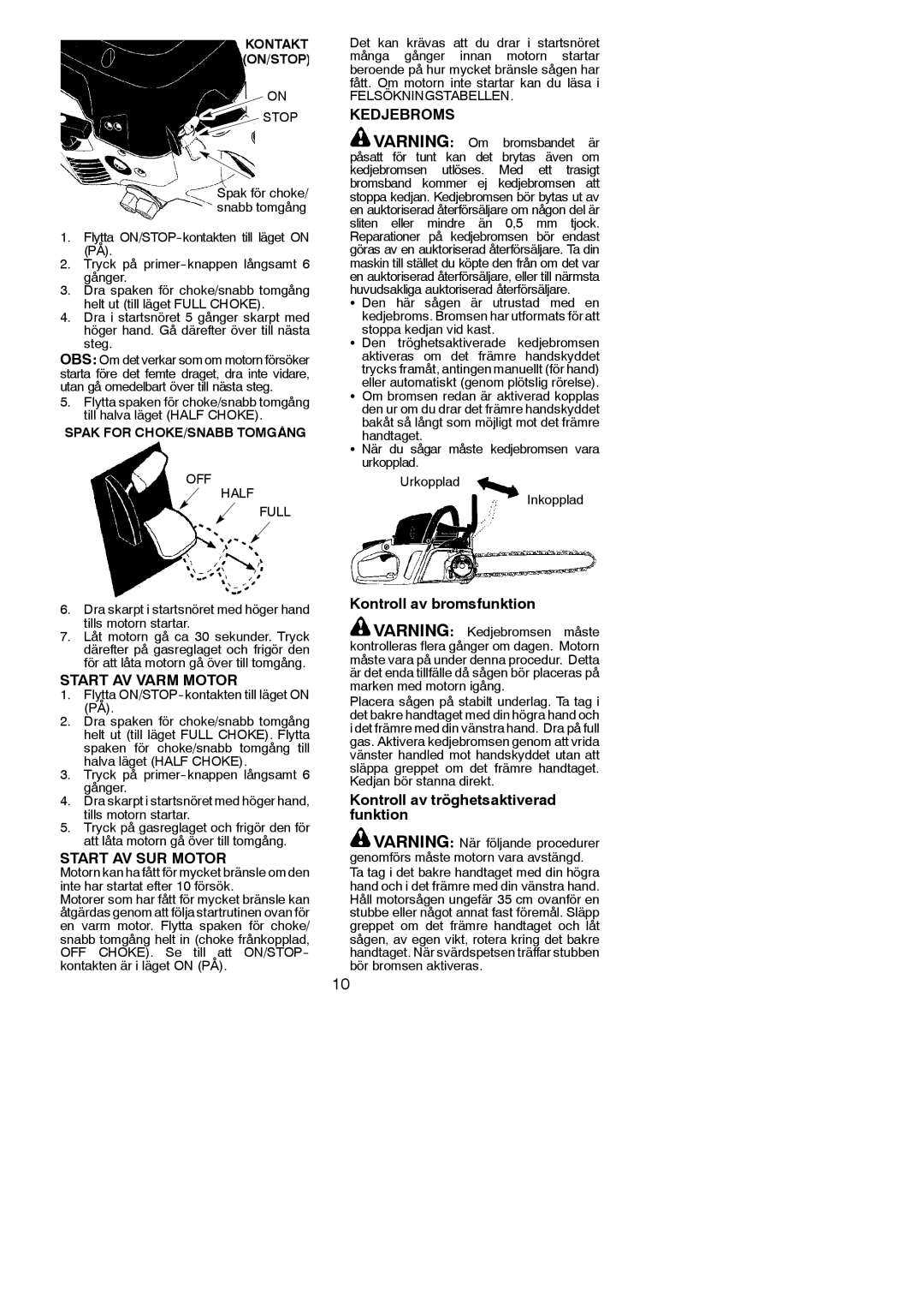 Partner Tech P842 manual Start AV Varm Motor, Start AV SUR Motor, Kontroll av bromsfunktion 