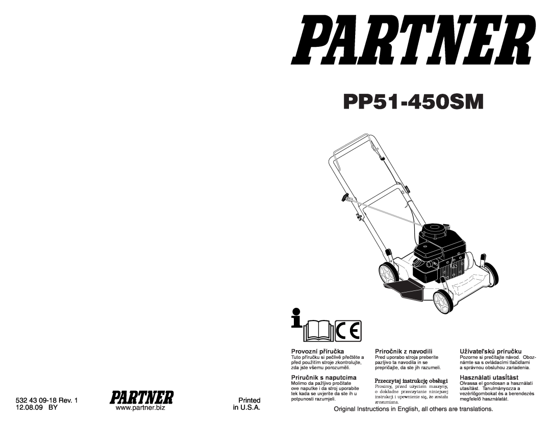 Partner Tech PP51-450SM manual 532 43 09-18 Rev, Printed, 12.08.09 BY, in U.S.A, Provozní příručka, Priročnik z navodili 