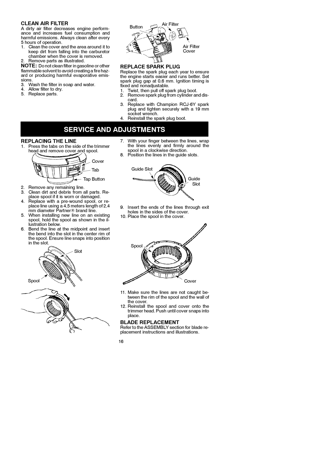 Partner Tech T330+ Service and Adjustments, Clean AIR Filter, Replace Spark Plug, Replacing the Line, Blade Replacement 