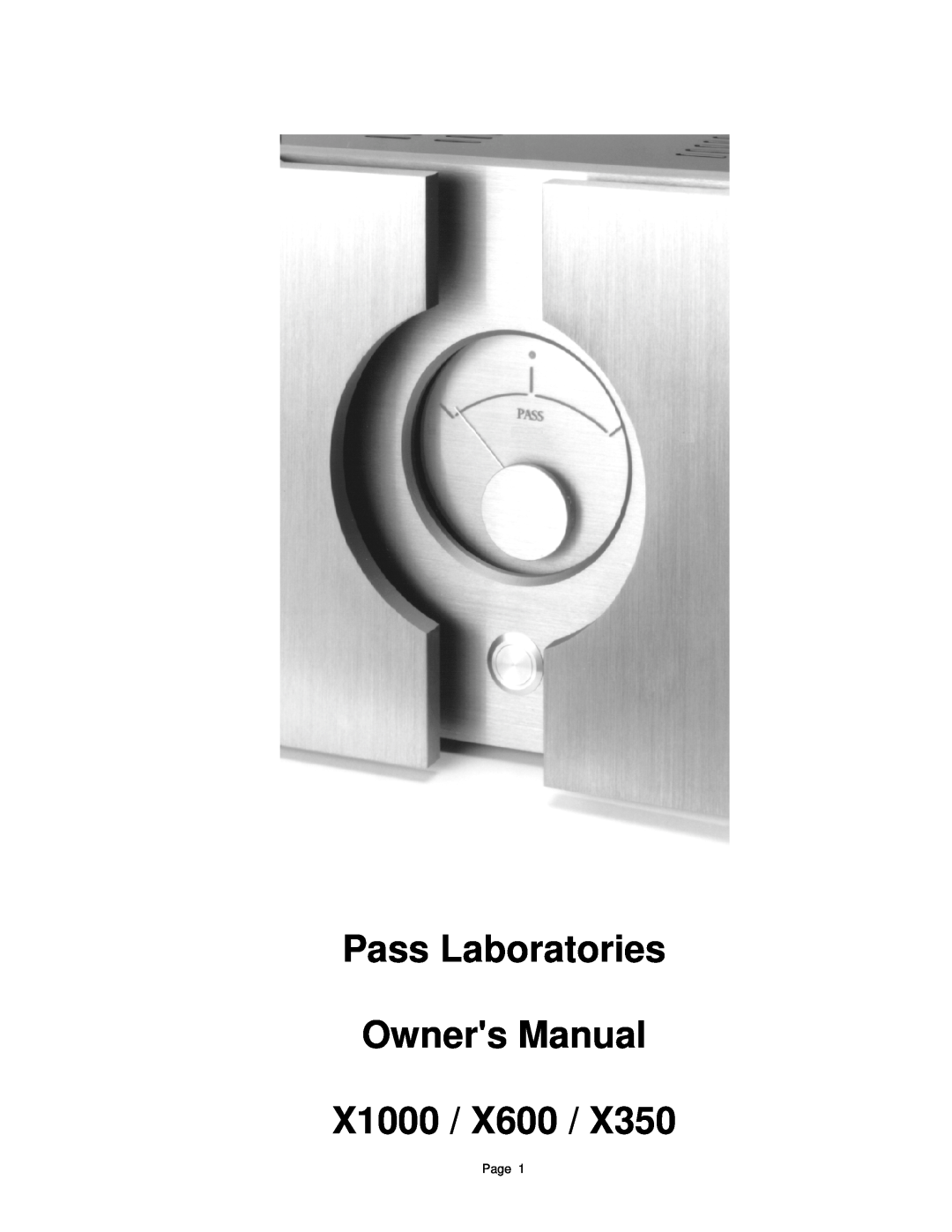 Pass Labs X350, X1000, X600 owner manual Page 