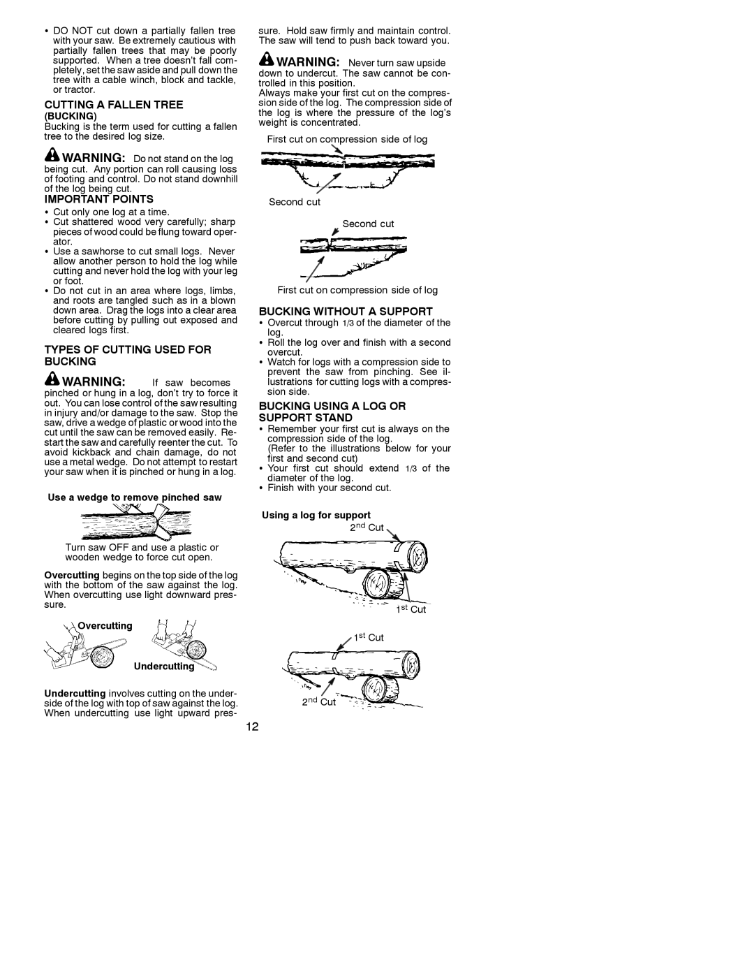 Patriot Products 1900 Cutting a Fallen Tree, Types of Cutting Used for Bucking, Bucking Without a Support 