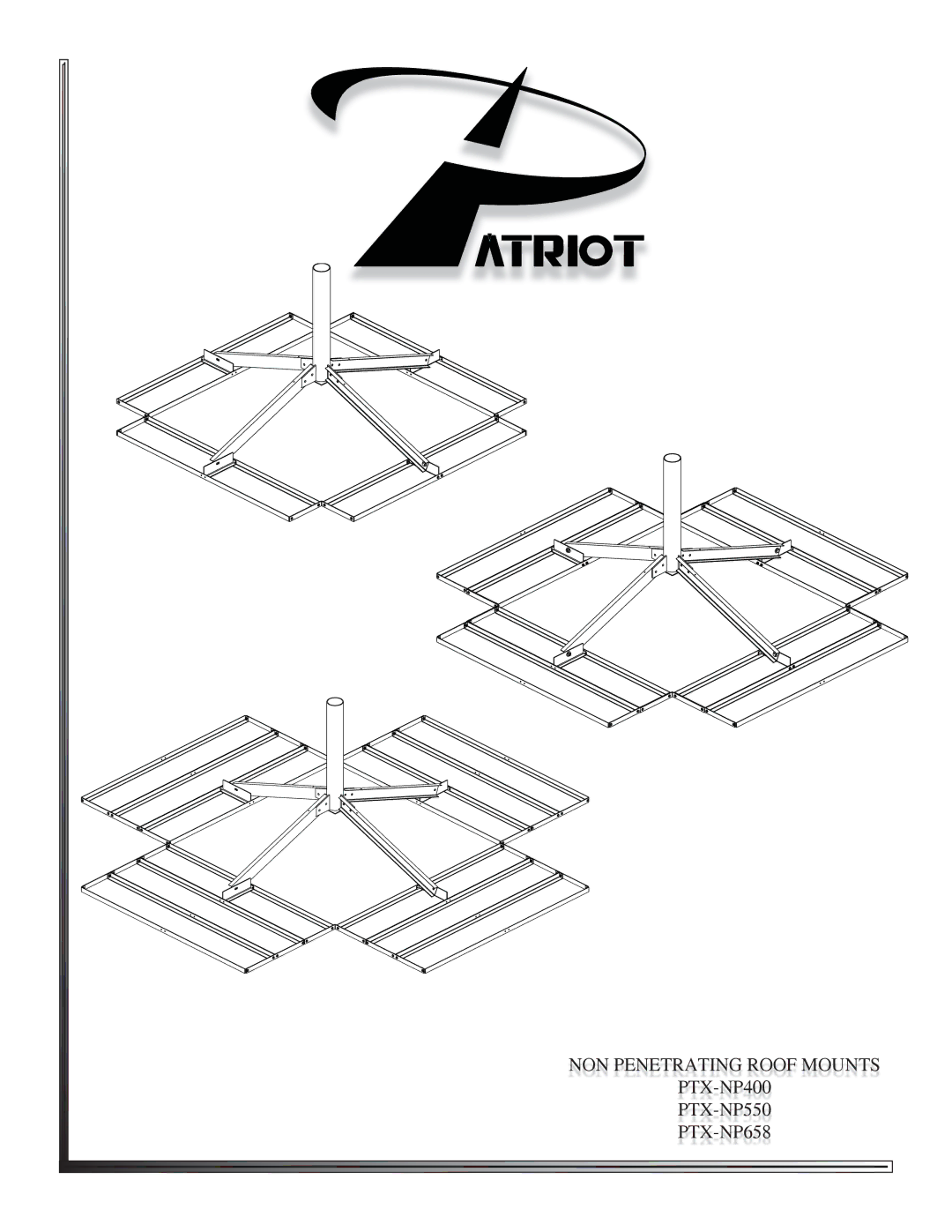 Patriot Products manual NON Penetrating Roof Mounts PTX-NP400 PTX-NP550 PTX-NP658 