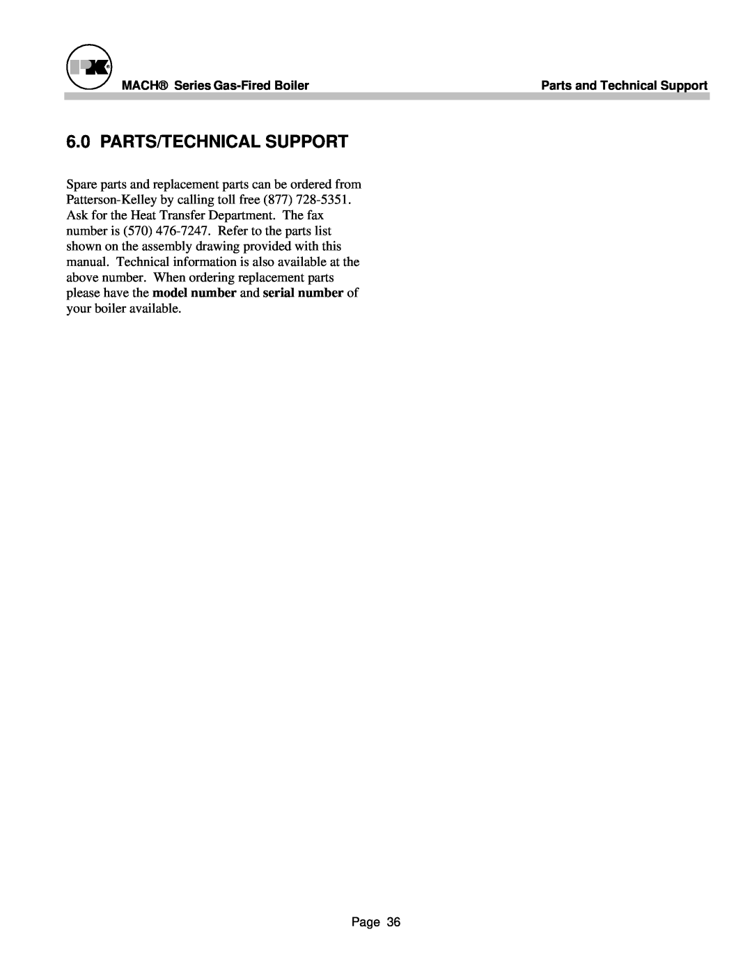 Patterson-Kelley MACH-05 manual Parts/Technical Support, MACH Series Gas-FiredBoiler, Parts and Technical Support 