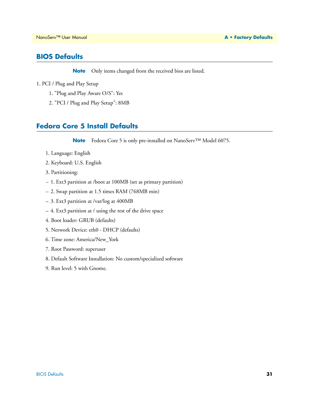 Patton electronic 07M6070-UM user manual Bios Defaults, Fedora Core 5 Install Defaults 