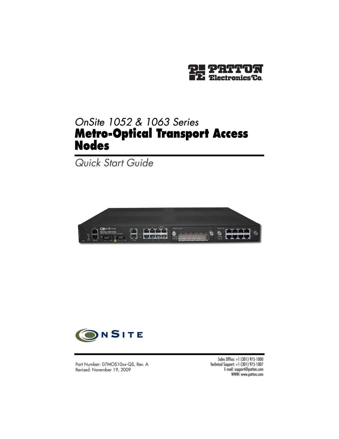 Patton electronic 07MOS10xx-QS quick start Metro-Optical Transport Access Nodes, OnSite 1052 & 1063 Series, Sales Ofﬁce +1 