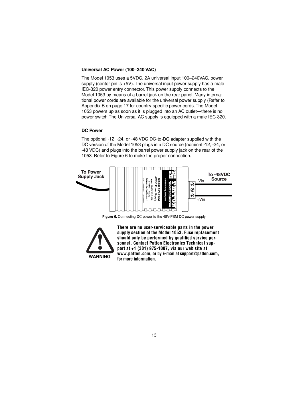 Patton electronic 1053 user manual Universal AC Power 100-240 VAC, DC Power, Port at +1 301 975-1007, via our web site at 