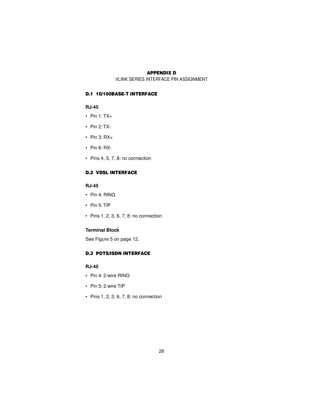 Patton electronic 1058 user manual Appendix D, 10/100BASE-T Interface, Vdsl Interface, POTS/ISDN Interface 