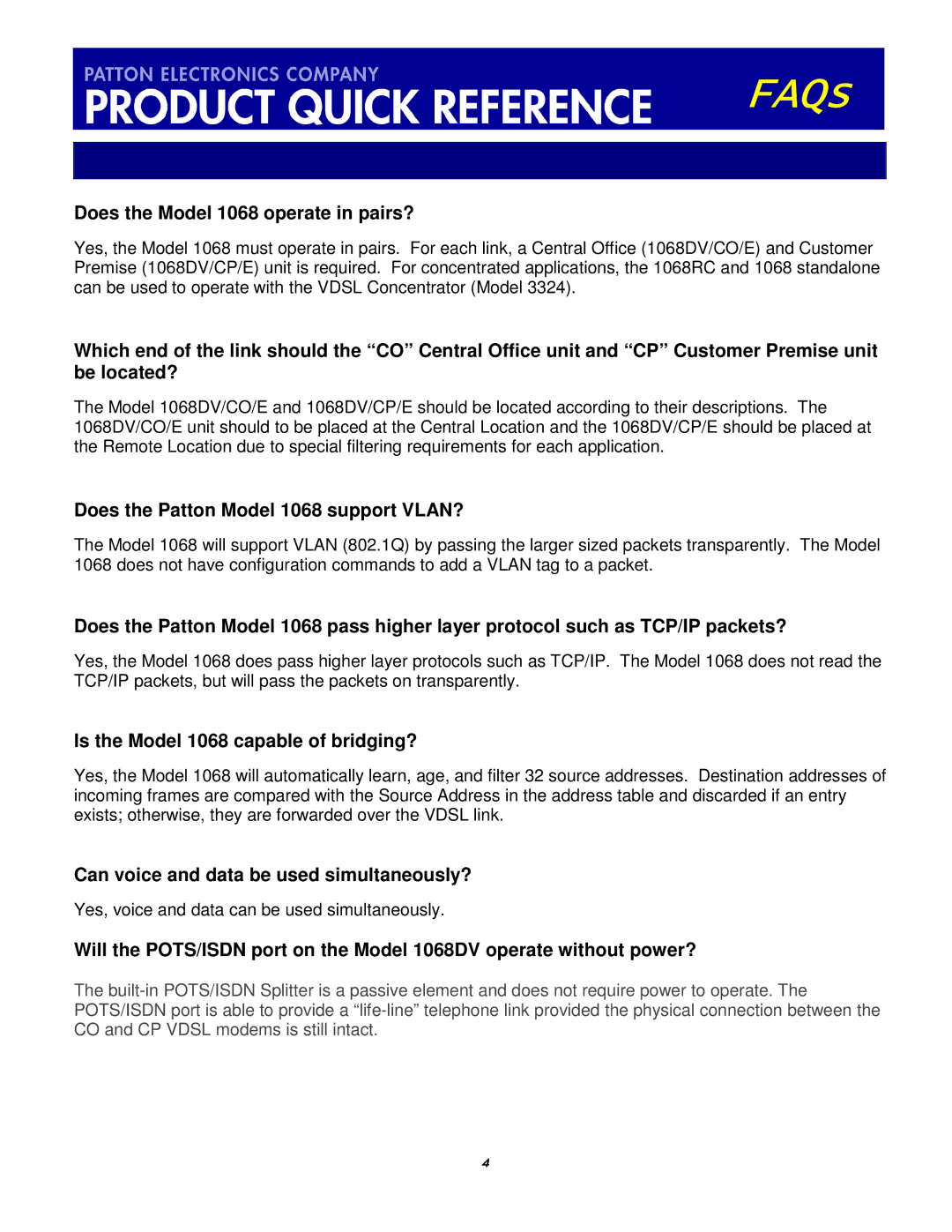 Patton electronic 1068 VDSL manual Does the Model 1068 operate in pairs?, Does the Patton Model 1068 support VLAN? 