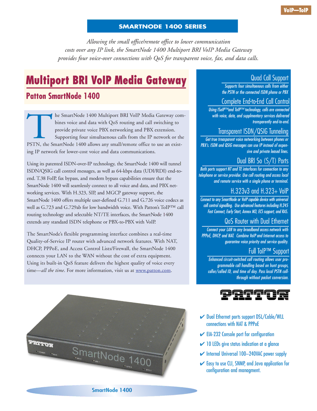 Patton electronic 1400 Series manual Quad Call Support, Dual BRI So S/T Ports, 323v3 and H.323+ VoIP, Full ToIP Support 