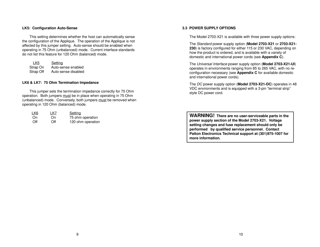 Patton electronic 2703-X21 LK5 Configuration Auto-Sense, LK6 & LK7 75 Ohm Termination Impedance, Power Supply Options 