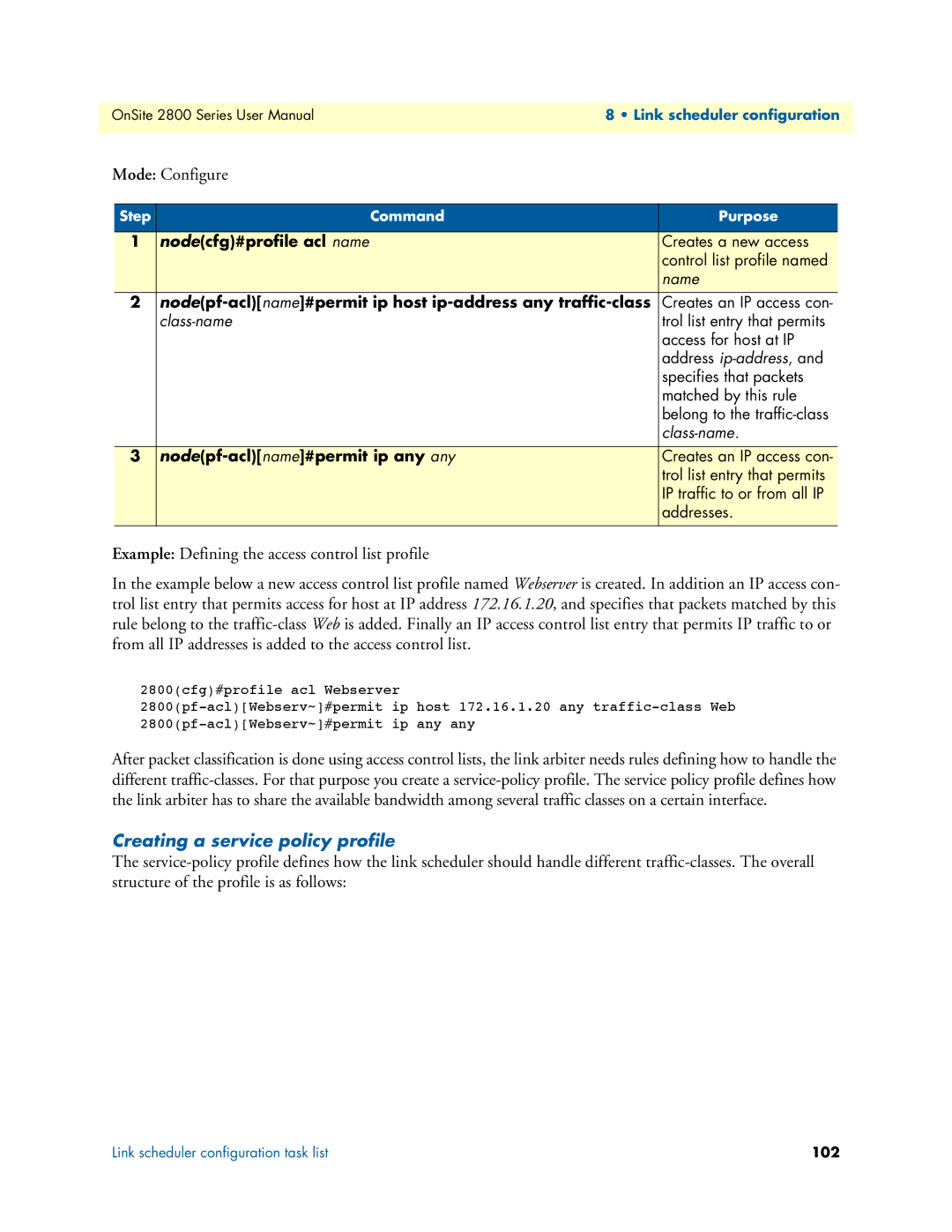 Patton electronic 2800 Creating a service policy profile, Nodecfg#profile acl name, Nodepf-acl name#permit ip any any 