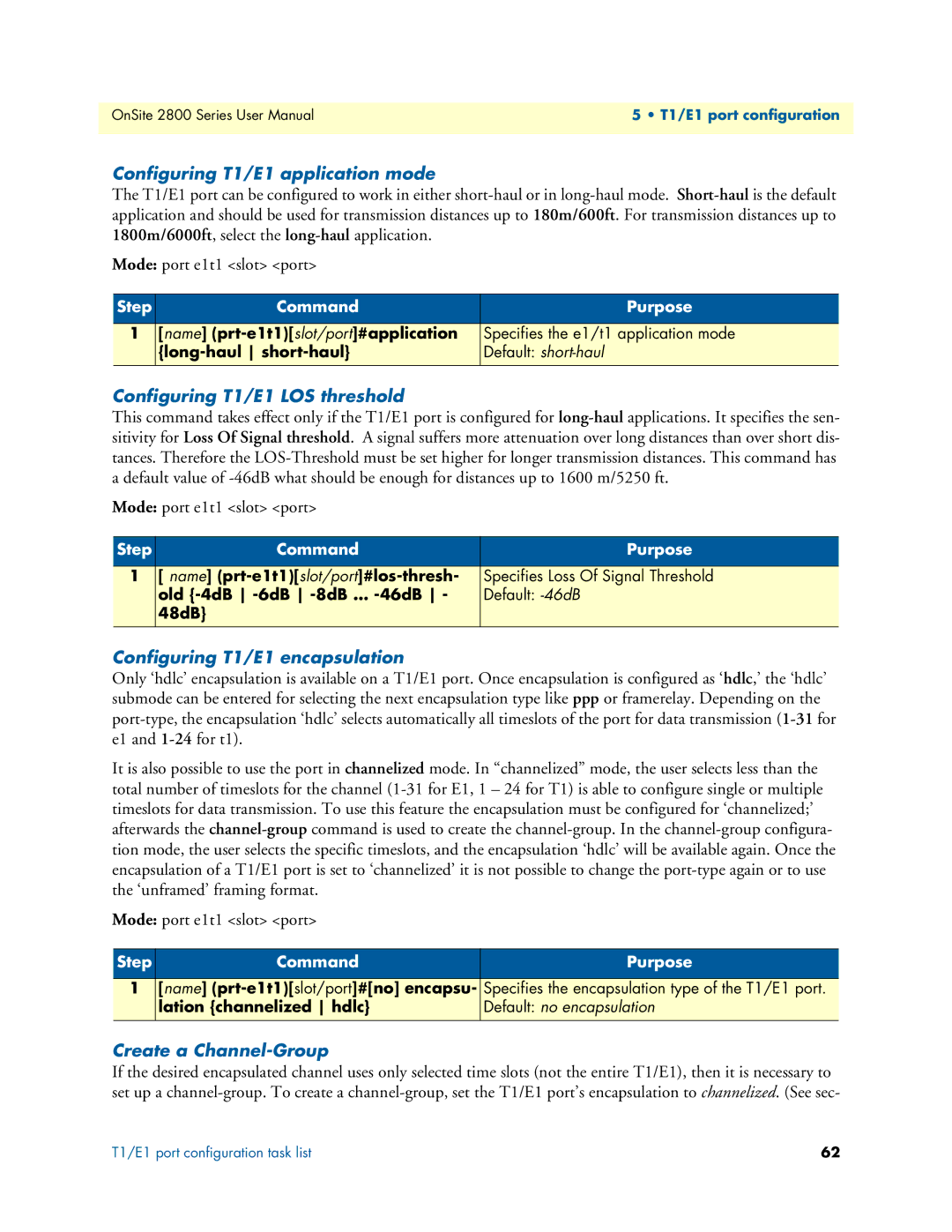 Patton electronic 2800 Configuring T1/E1 application mode, Configuring T1/E1 LOS threshold, Create a Channel-Group 