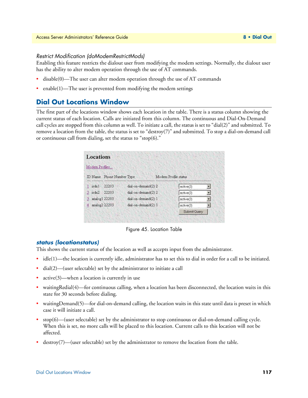 Patton electronic 29XX manual Dial Out Locations Window, Restrict Modification doModemRestrictMods, Status locationstatus 