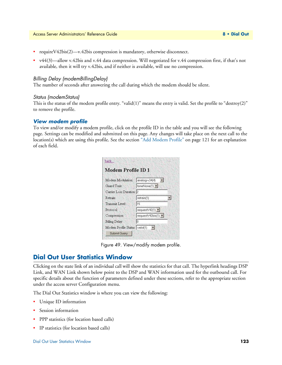 Patton electronic 29XX manual Dial Out User Statistics Window, Billing Delay modemBillingDelay, Status modemStatus 