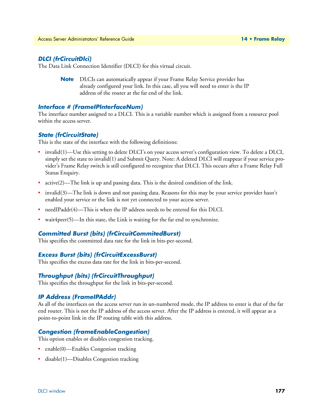 Patton electronic 29XX Dlci frCircuitDlci, Interface # FrameIPInterfaceNum, State frCircuitState, IP Address FrameIPAddr 