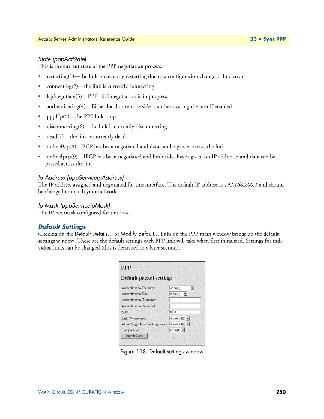 Patton electronic 29XX manual State pppActState, Ip Address pppServiceIpAddress, Ip Mask pppServiceIpMask, Default Settings 