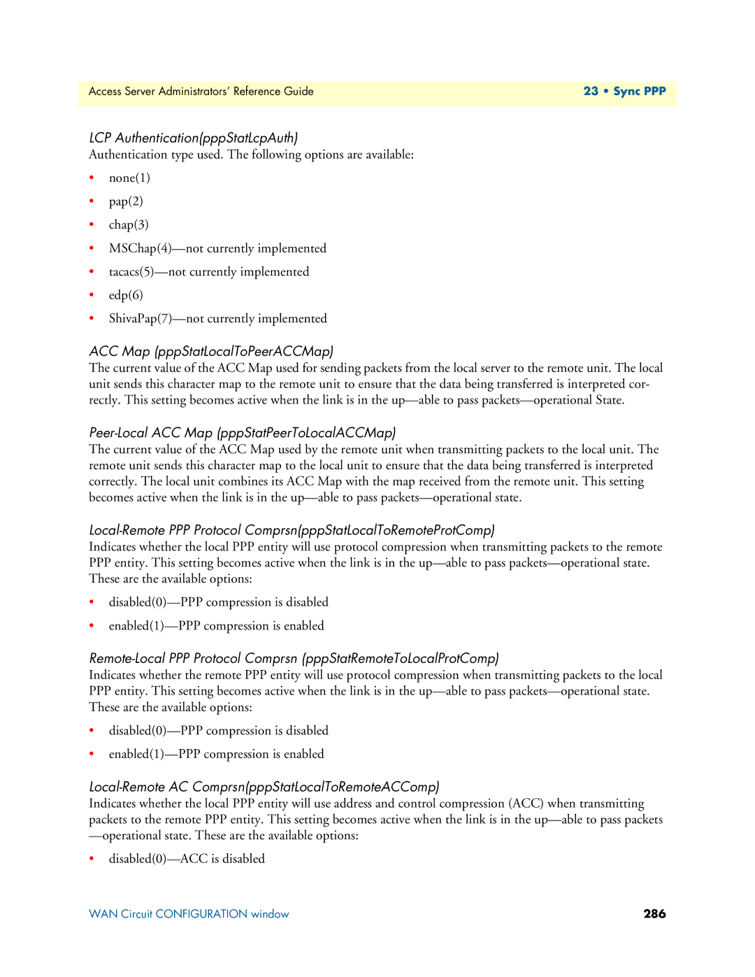 Patton electronic 29XX manual LCP AuthenticationpppStatLcpAuth, ACC Map pppStatLocalToPeerACCMap 