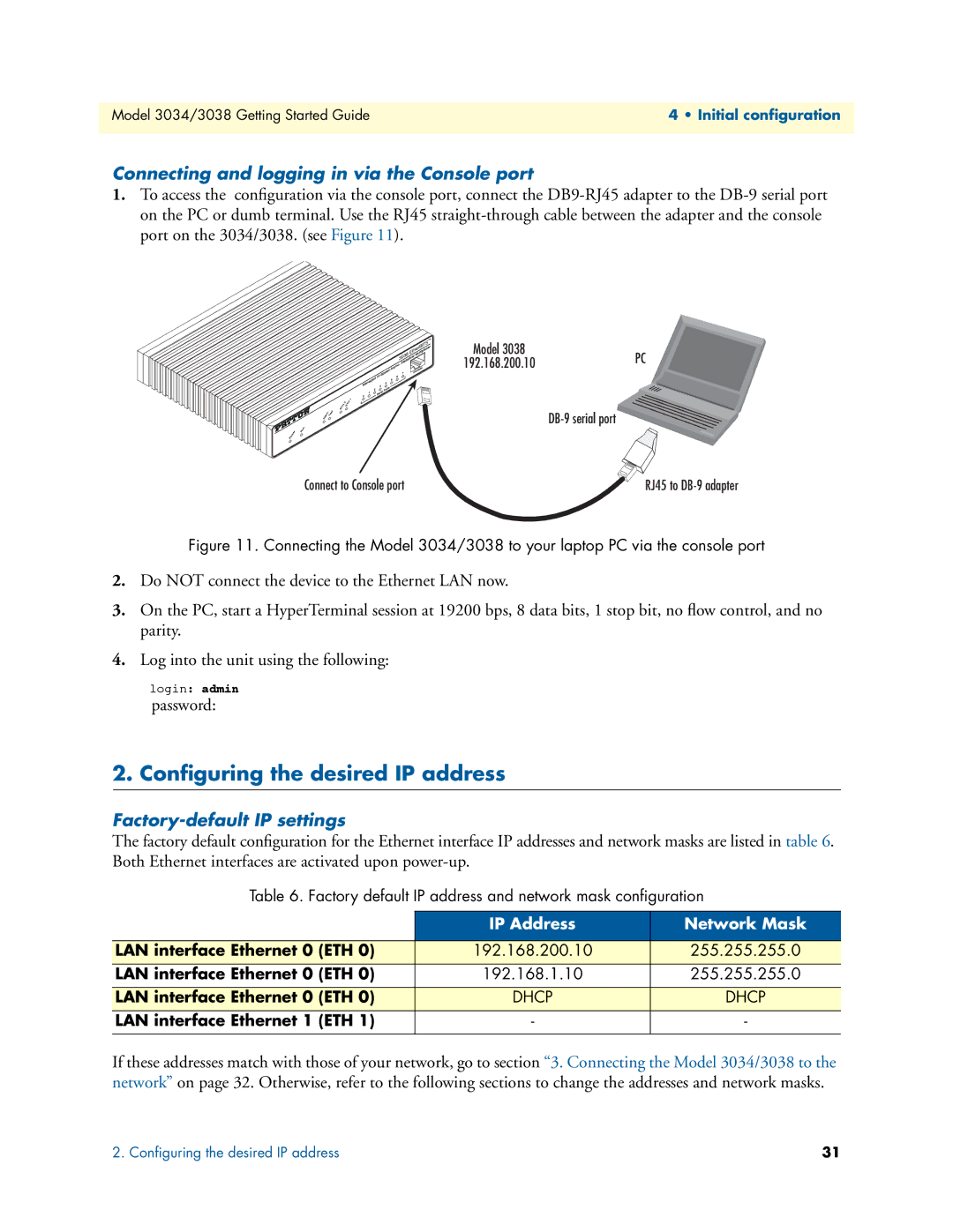 Patton electronic 3034/3038 manual Conﬁguring the desired IP address, Connecting and logging in via the Console port 