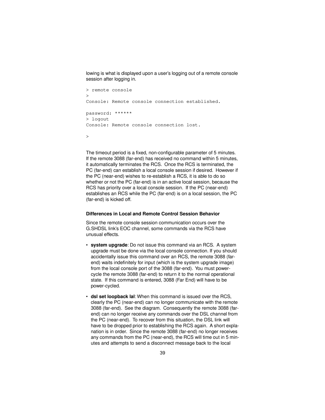 Patton electronic 3088 user manual Differences in Local and Remote Control Session Behavior 