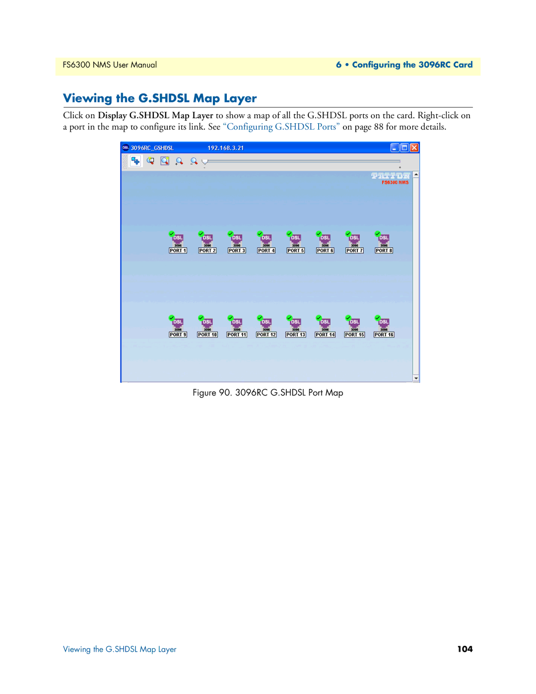 Patton electronic 6300 user manual Viewing the G.SHDSL Map Layer, RC G.SHDSL Port Map 