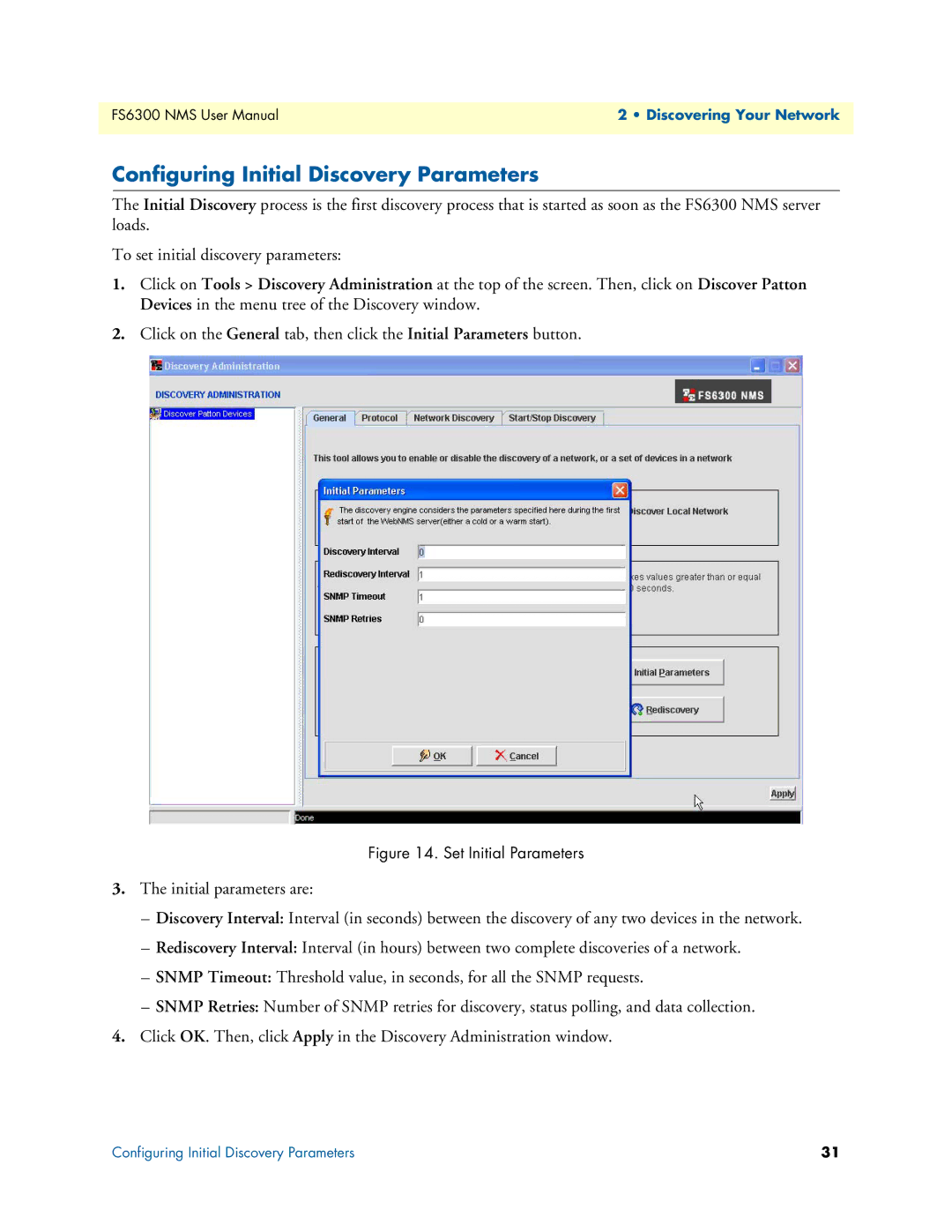 Patton electronic 6300 user manual Configuring Initial Discovery Parameters, Set Initial Parameters 