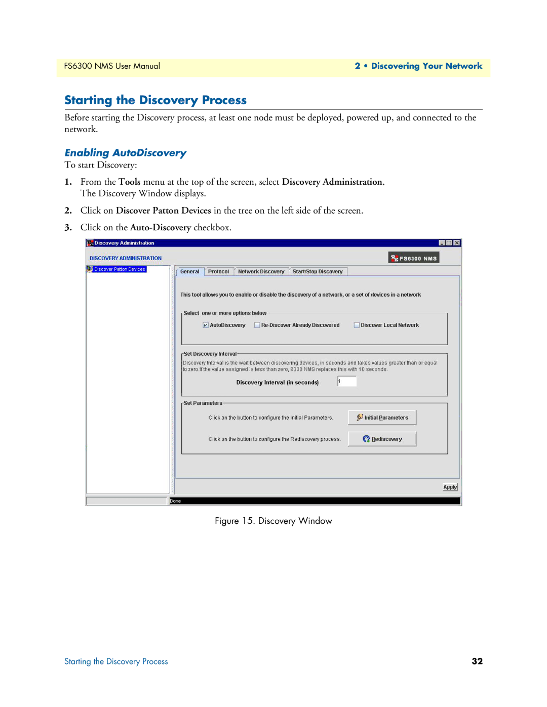 Patton electronic 6300 user manual Starting the Discovery Process, Enabling AutoDiscovery 