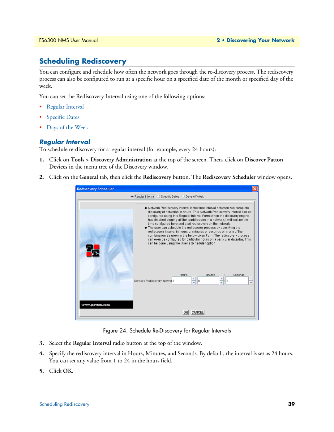 Patton electronic 6300 user manual Scheduling Rediscovery, Regular Interval 