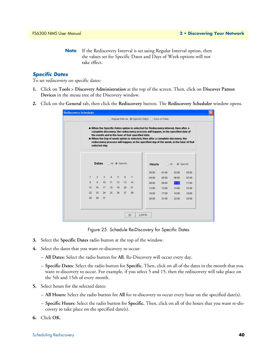 Patton electronic 6300 user manual Schedule Re-Discovery for Specific Dates 