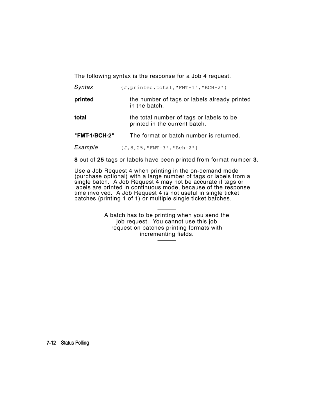 Paxar manual Following syntax is the response for a Job 4 request, Printed,total,FMT-1,BCH-2, 25,FMT-3,Bch-2 