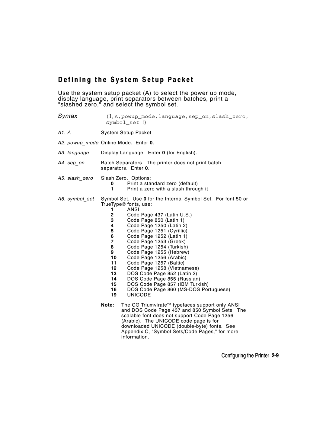 Paxar 2 F i n i n g t h e S y s t e m S e t u p Pa c k e t, Syntax I,A,powupmode,language,sepon,slashzero, symbolset p 