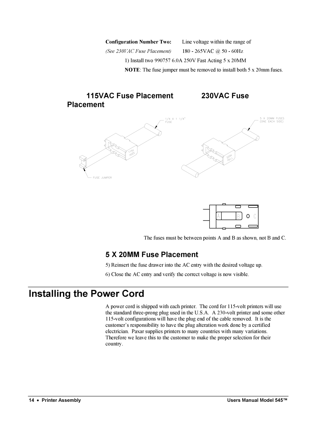 Paxar 545 user manual Installing the Power Cord, 115VAC Fuse Placement, 20MM Fuse Placement 