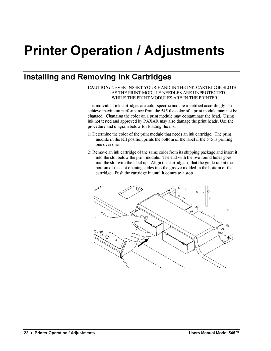 Paxar 545 user manual Printer Operation / Adjustments, Installing and Removing Ink Cartridges 