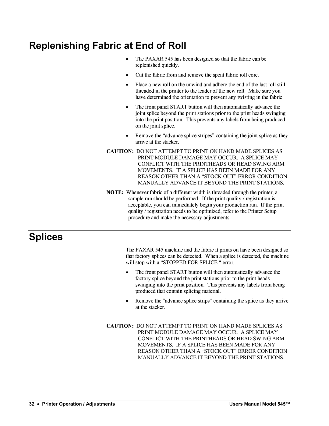 Paxar 545 user manual Replenishing Fabric at End of Roll, Splices 