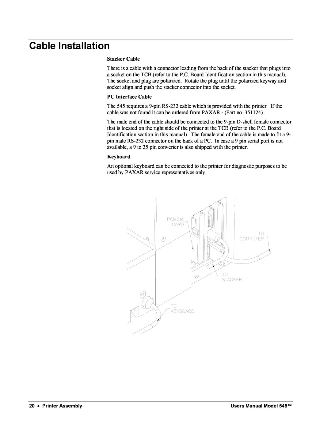 Paxar 545 user manual Cable Installation, Stacker Cable, PC Interface Cable, Keyboard 