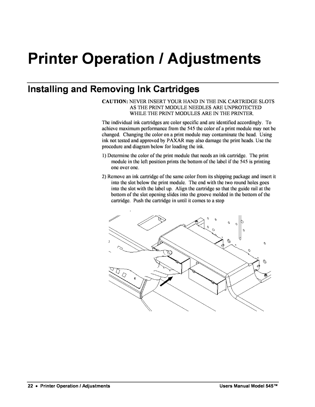 Paxar 545 user manual Printer Operation / Adjustments, Installing and Removing Ink Cartridges 