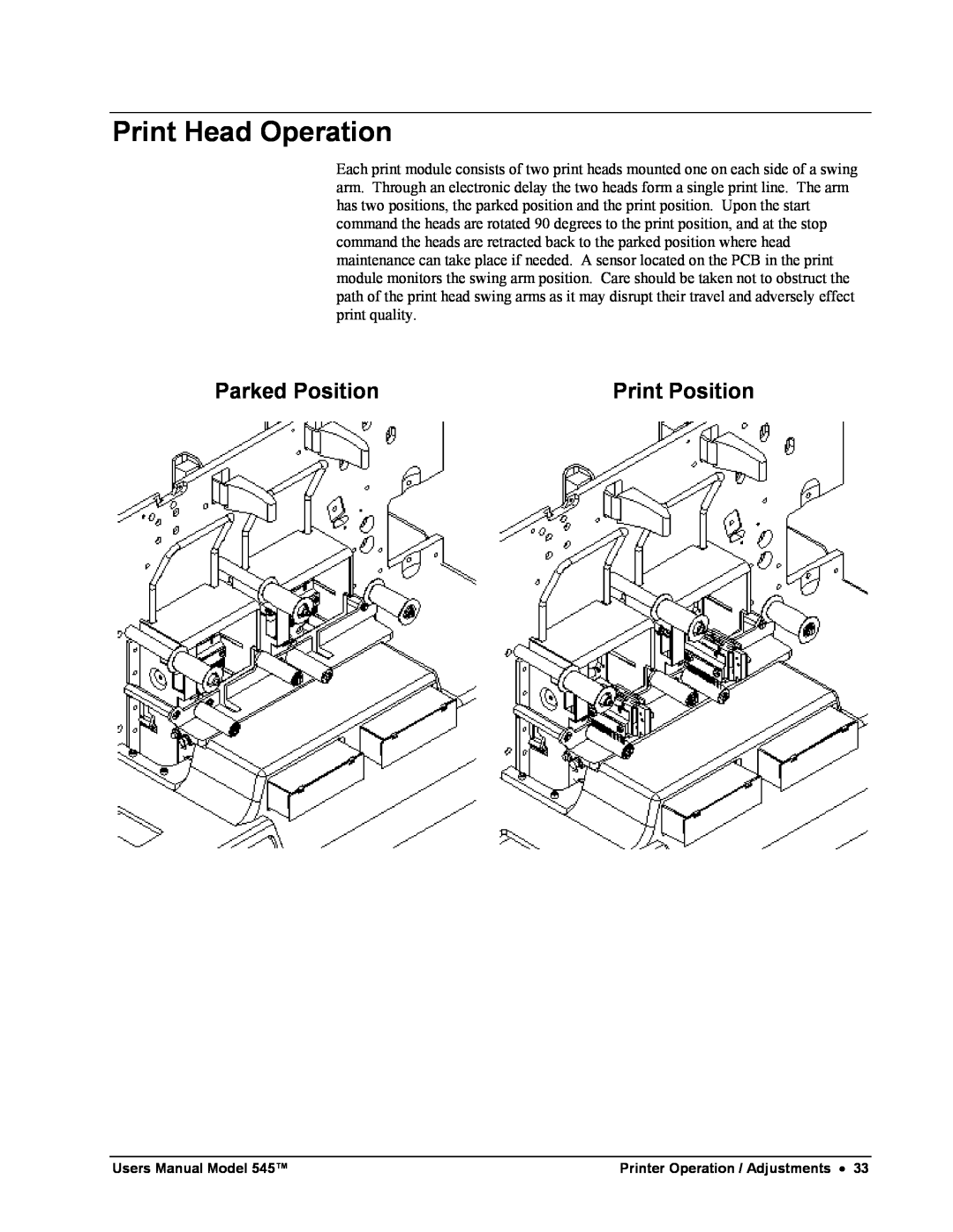 Paxar 545 user manual Print Head Operation, Parked Position, Print Position 
