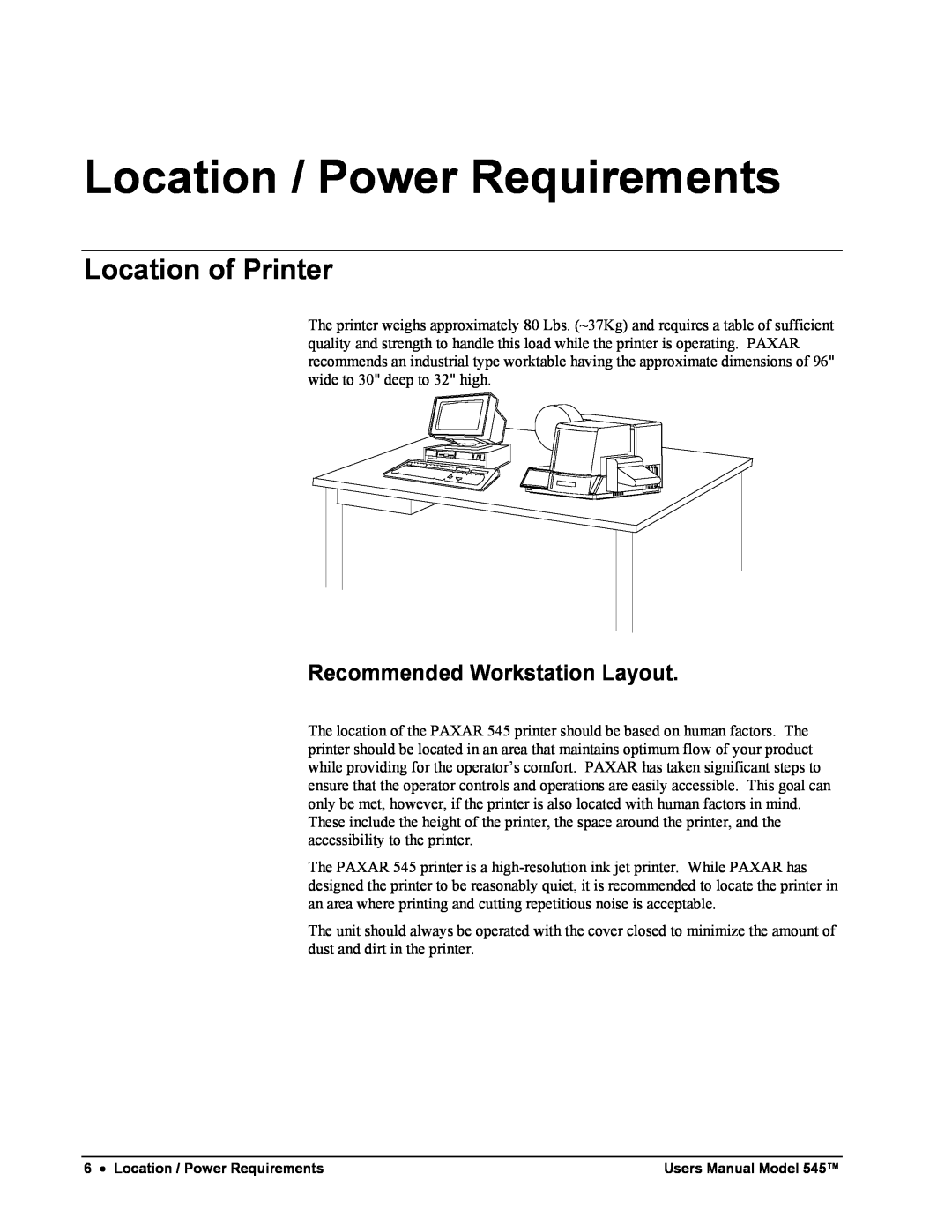 Paxar 545 user manual Location / Power Requirements, Location of Printer, Recommended Workstation Layout 