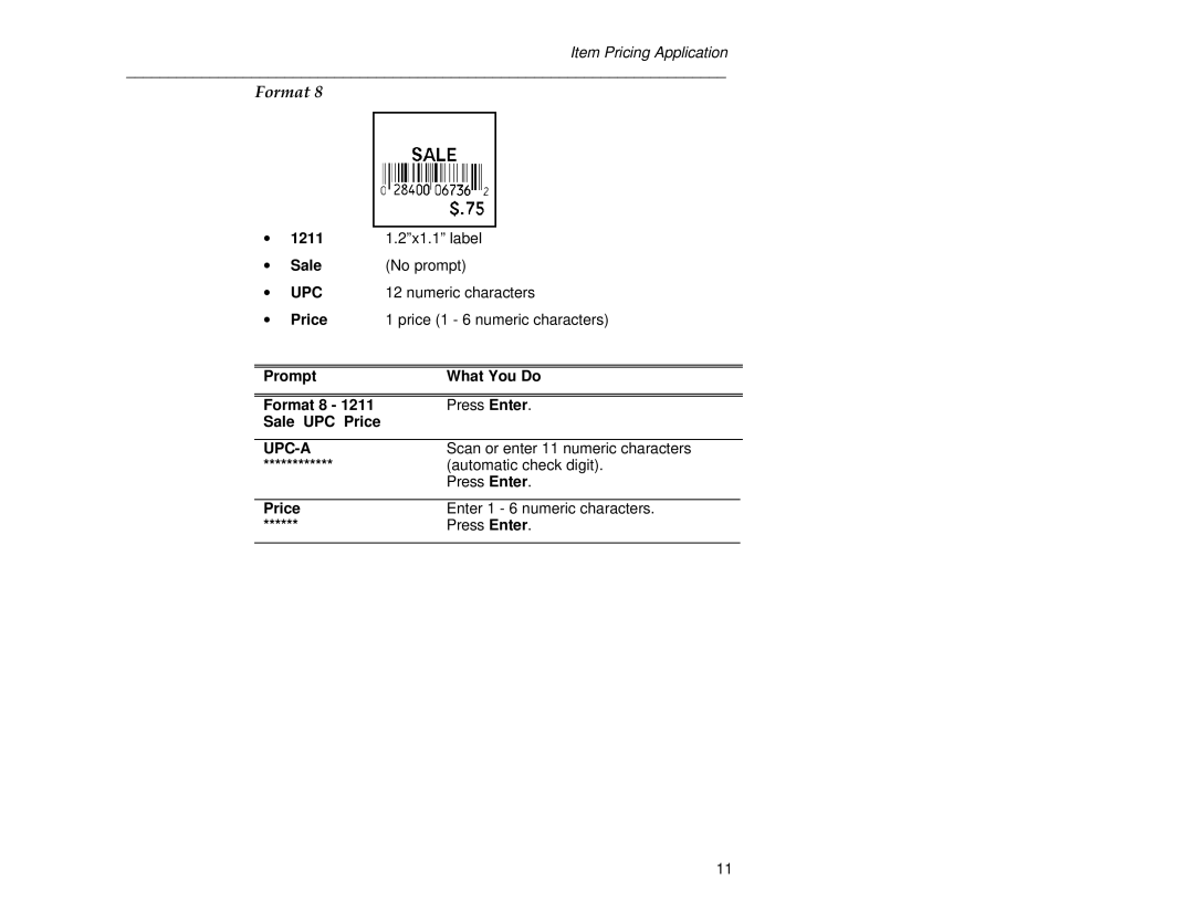 Paxar 6030 manual 1211 2x1.1 label Sale No prompt, Price Enter 1 6 numeric characters Press Enter 