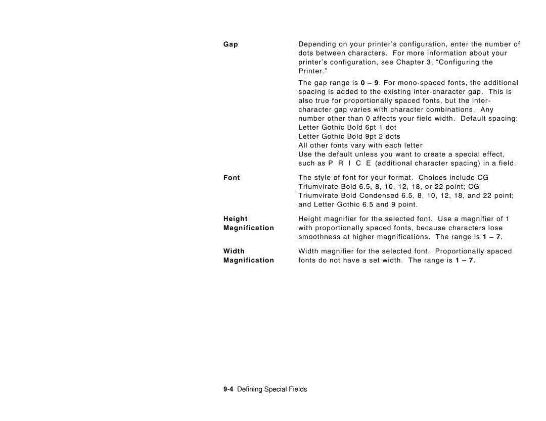 Paxar 6035 manual Printer, Letter Gothic Bold 6pt 1 dot, Letter Gothic Bold 9pt 2 dots, 4Defining Special Fields 