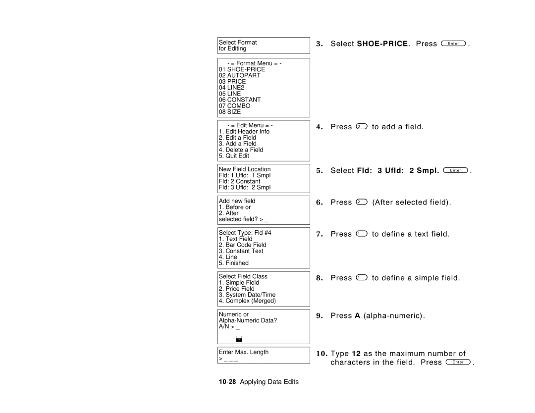 Paxar 6035 manual Select SHOE-PRICE. Press To add a field, Select Fld 3 Ufld 2 Smpl, 10-28Applying Data Edits 