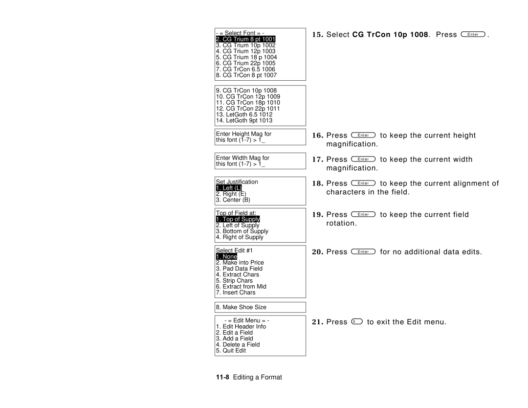 Paxar 6035 manual Select CG TrCon 10p 1008. Press, 11-8Editing a Format 