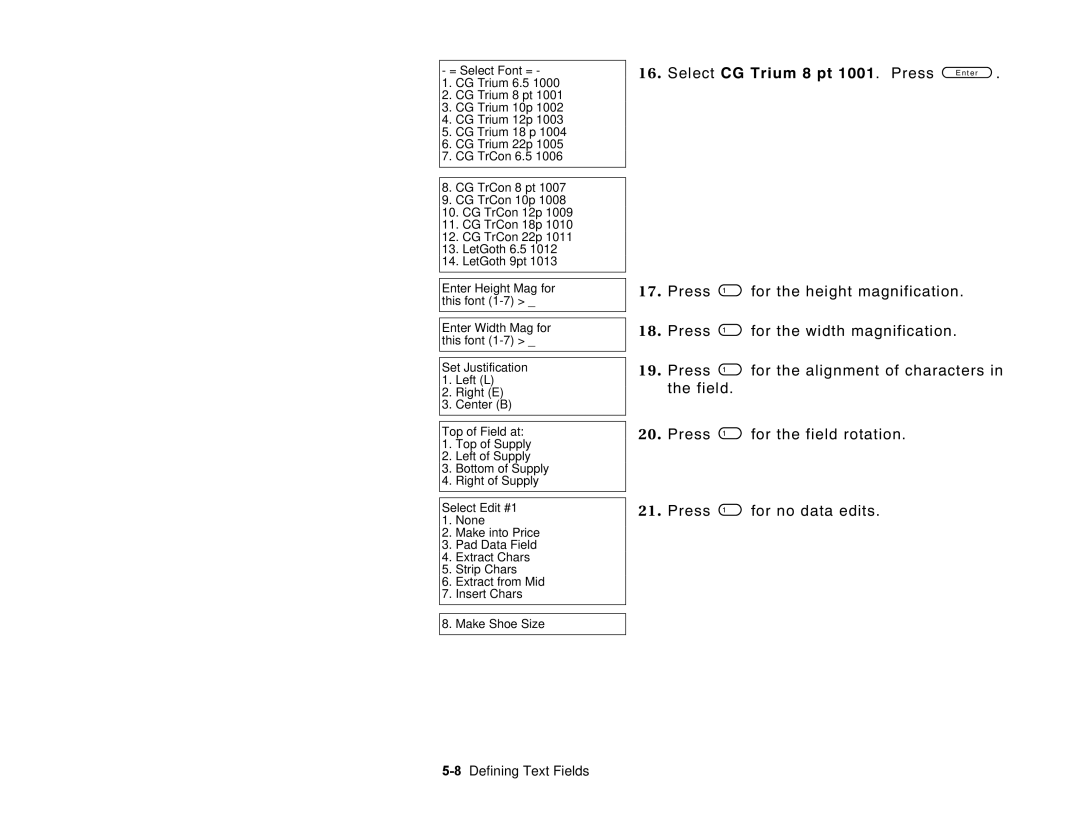 Paxar 6035 manual Select CG Trium 8 pt 1001. Press, 8Defining Text Fields 