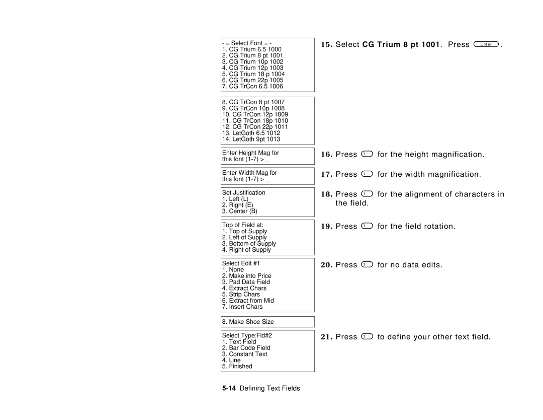 Paxar 6035 manual Select CG Trium 8 pt 1001. Press, 14Defining Text Fields 
