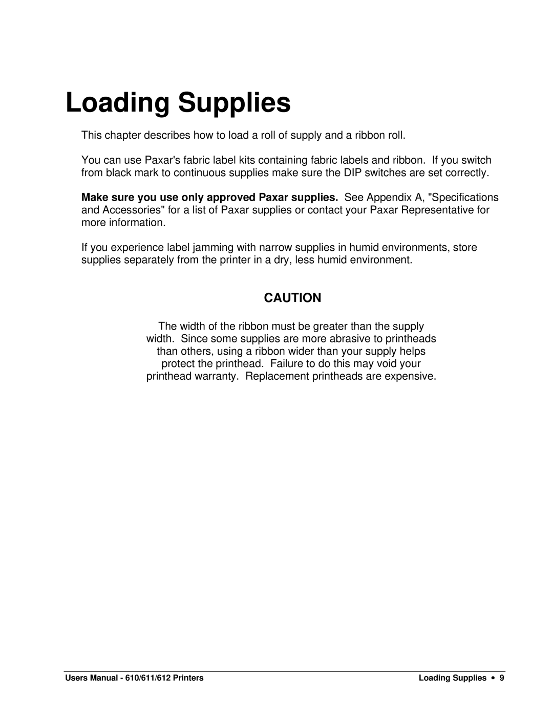 Paxar 610, 611, 612 user manual Loading Supplies 